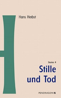 Stille und Tod - Hans Herbst - ebook