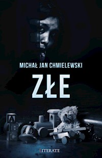 Złe - Michał J. Chmielewski - ebook + audiobook