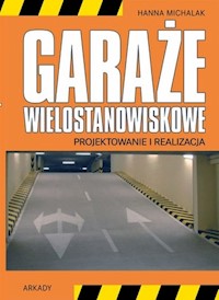Garaże wielostanowiskowe - Michalak Hanna - książka
