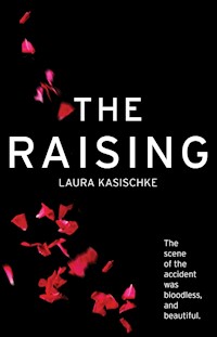The Raising - Laura Kasischke - ebook