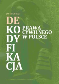 Dekodyfikacja prawa w Polsce - Rudnicki Jan - ebook