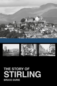 The Story of Stirling - Dr Bruce Durie - ebook