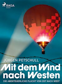 Mit dem Wind nach Westen - Jürgen Petschull - ebook