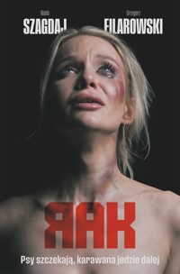 RAK Tom 1 Psy szczekają, karawana jedzie dalej - Szagdaj Nadia, Filarowski Grzegorz - książka