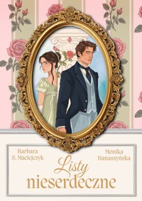 Listy nieserdeczne - Barbara S. Maciejczyk, Monika Banaszyńska - ebook