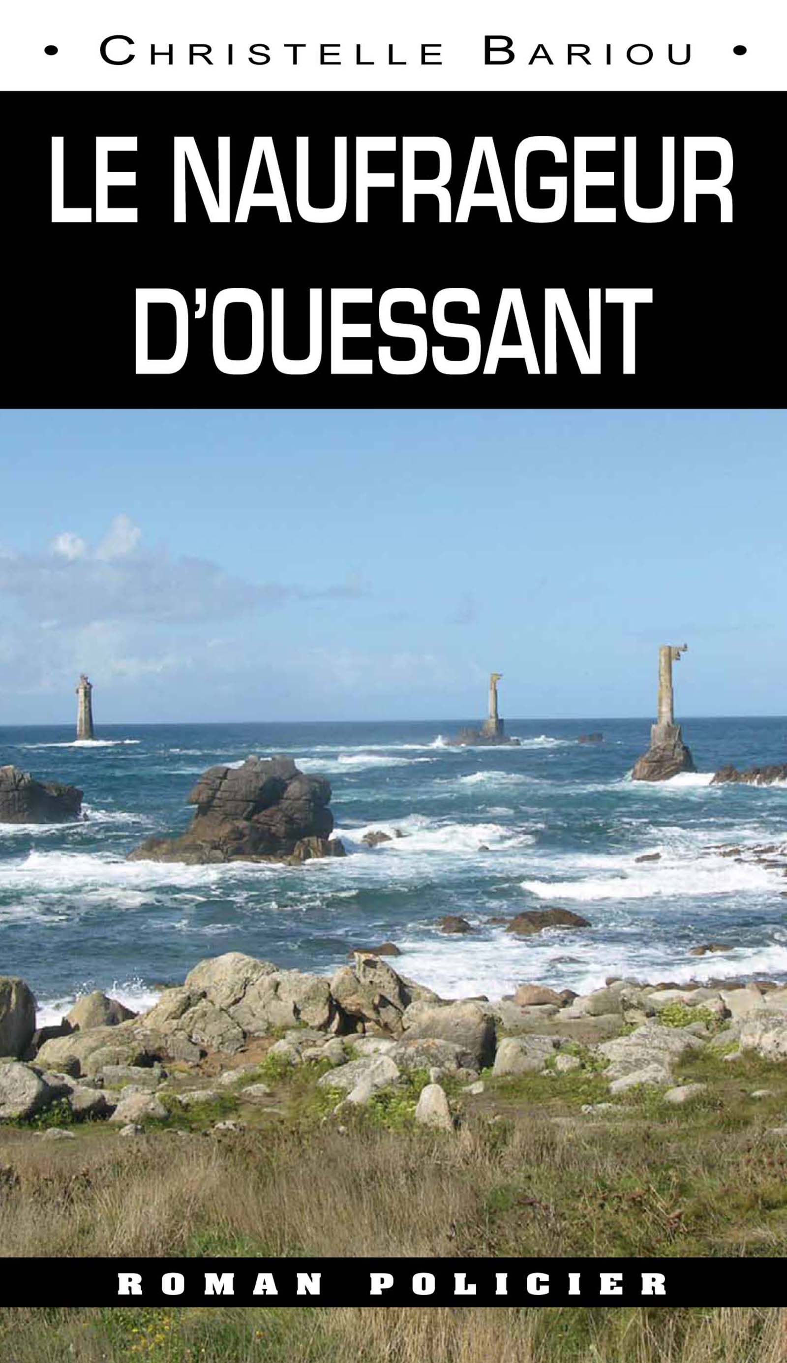 Le naufrageur d'Ouessant - Christelle Bariou - ebook