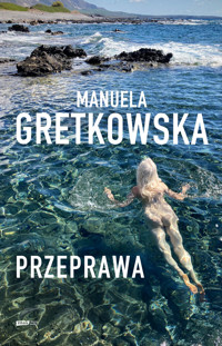 Przeprawa - Manuela Gretkowska - ebook + audiobook + książka