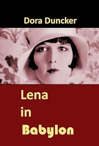 Lena in Babylon - dora  duncker - ebook