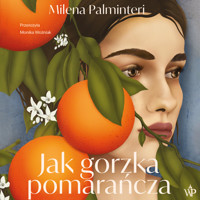 Jak gorzka pomarańcza - Palminteri Milena - ebook + audiobook + książka