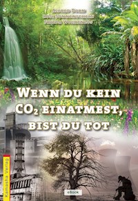 Wenn du kein COշ einatmest, bist du tot - Alfred Dorn - ebook