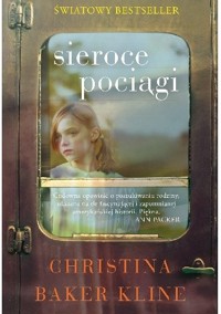 Sieroce pociągi - Christina Baker Kline - ebook