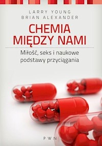 Chemia między nami - Young Larry, Alexander Brian - książka