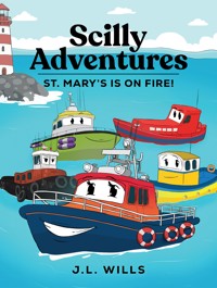 Scilly Adventures; St. Mary's is on Fire! - J.L. Wills - ebook