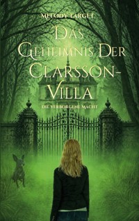 Das Geheimnis der Clarsson-Villa - Melody Target - ebook