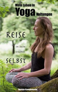 Mein Leben in Yogahaltungen - Verena Kamphausen - ebook