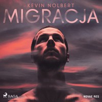Migracja - Kevin Nolbert - ebook + audiobook + książka