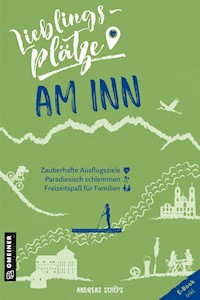Lieblingsplätze am Inn - Andreas Schöps - ebook