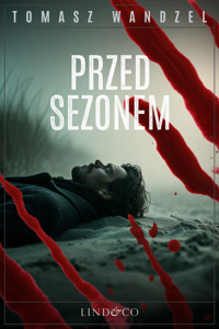 Przed sezonem. Tom 32. Komisarz Oczko - Wandzel Tomasz - ebook + audiobook
