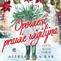 Opowieść prawie wigilijna - Aleksandra Rak - ebook + audiobook