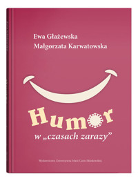 Humor w czasach zarazy - Głażewska Ewa, Karwatowska Małgorzata - książka