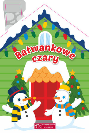 Bałwankowe czary - Basia Szymanek, Natalia Berlik (ilustr.) - książka