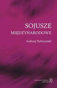 Sojusze międzynarodowe - Dybczyński Andrzej - książka