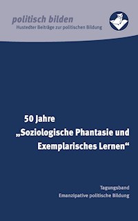 50 Jahre "Soziologische Phantasie und Exemplarisches Lernen" -  - ebook