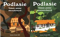 Podlasie teksty pieśni obrzędowych / Podlasie teksty pieśni powszechnych -  - książka