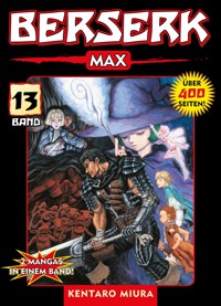 Berserk Max, Band 13 - Miura Kentaro - ebook