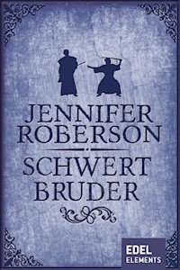 Schwertbruder - Jennifer Roberson - ebook
