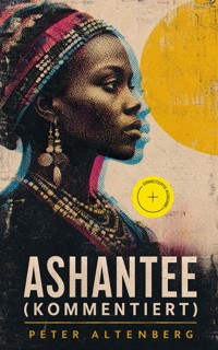 Ashantee (Kommentiert) - Peter Altenberg - ebook