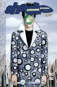 Shade, Człowiek Przemiany. Tom 3 -  - książka