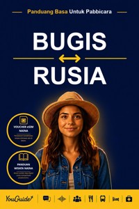 The Language Guide for Travelers - Buginese to Russian - YouGuide - ebook