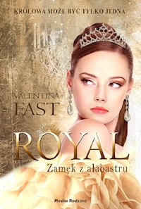 Royal Zamek z alabastru - Valentina Fast - książka