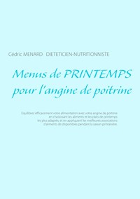 Menus de printemps pour l'angine de poitrine - Menard Cédric - ebook
