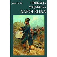Edukacja wojskowa Napoleona - Jean Colin - książka