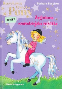 Kucykowa wróżka Pony. Zaginiona czarodziejska różdżka - Barbara Zoschke - ebook