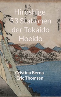 Hiroshige 53 Stationen der Tokaido Hoeido - Cristina Berna - ebook