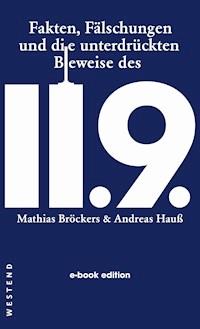 Fakten, Fälschungen und die unterdrückten Beweise des 11.9. - Mathias Bröckers - ebook