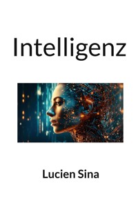 Intelligenz - Lucien Sina - ebook