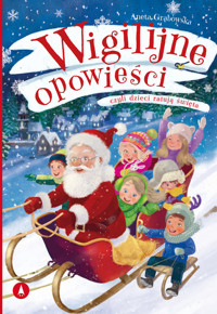 Wigilijne opowieści, czyli dzieci ratują święta - Grabowska Agnieszka - książka