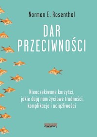 Dar przeciwności - Norman Rosenthal - książka