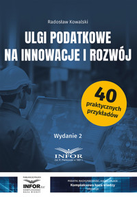 Ulgi podatkowe na innowacje i rozwój wyd.2 - Radosław Kowalski - książka