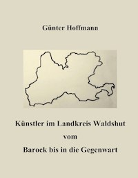 Künstler im Landkreis Waldshut vom Barock bis in die Gegenwart - Günter Hoffmann - ebook