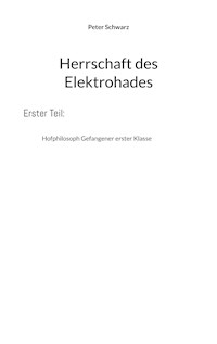 Herrschaft des Elektrohades - Peter Schwarz - ebook