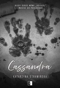 Cassandra - Katarzyna Strawińska - ebook + audiobook + książka