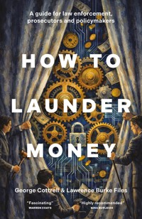 How to Launder Money - George Cottrell - ebook