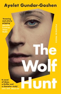 The Wolf Hunt - Ayelet Gundar-Goshen - ebook