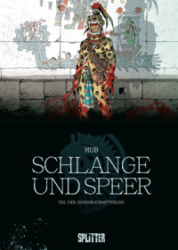Schlange und Speer. Band 4 - Hub - ebook