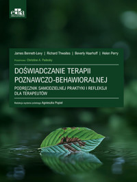 Doświadczanie terapii poznawczo-behawioralnej - R. Thwaites,J. Bennett-Levy,B. Haarhoff,H. Perry - książka